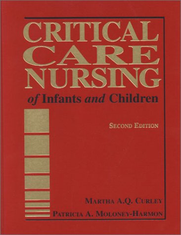 Critical Care Nursing of Infants and Children