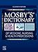 Mosby's Dictionary of Medicine, Nursing & Health Professions