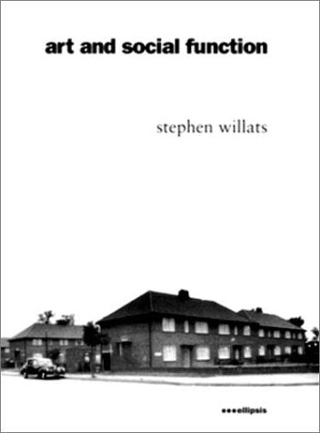 Art and Social Function: Three Projects, New Edition