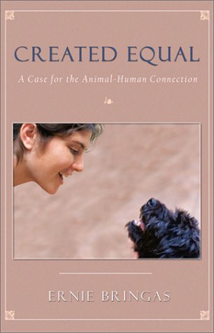 Created Equal: A Case for the Animal-Human Connection