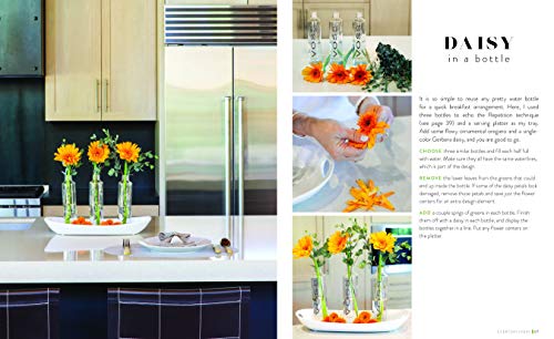 Just Add Water: Easy Techniques and Everyday Ideas for Inspiring Flower Arrangements