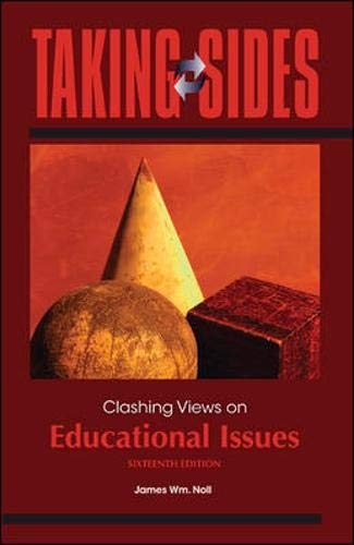 Taking Sides: Clashing Views on Educational Issues