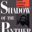 Shadow Of The Panther: Huey Newton And The Price Of Black Power In America