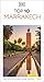 DK Top 10 Marrakech: Top 10 lists for your perfect trip, plus an all-weather folded map (Pocket Travel Guide)