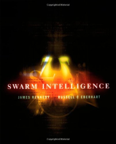 Swarm Intelligence (The Morgan Kaufmann Series in Evolutionary Computation)