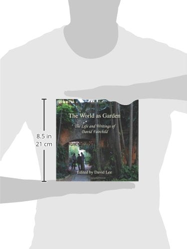 The World as Garden: The Life and Writings of David Fairchild