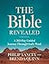 The Bible Revealed: A 365-Day Guided Journey Through God's Word (A Daily Devotional)