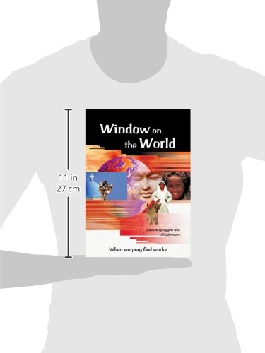Window on the World: When We Pray God Works