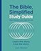 The Bible, Simplified Study Guide plus Streaming Video: Learn the story. Live the story.