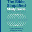 The Bible, Simplified Study Guide plus Streaming Video: Learn the story. Live the story.