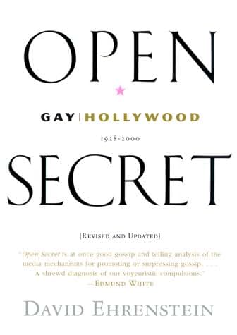 Open Secret: Gay Hollywood--1928-2000 by Ehrenstein, David