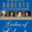Ladies of Liberty: The Women Who Shaped Our Nation – A Beautiful Biography About Extraordinary Reformers and Visionaries for Kids (Ages 6-10)