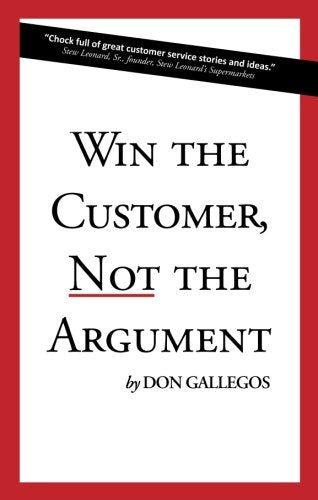 Win the Customer, Not the Argument