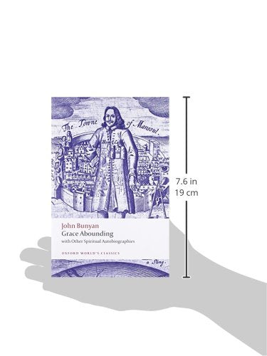 Grace Abounding: With Other Spiritual Autobiographies (Oxford World's Classics)