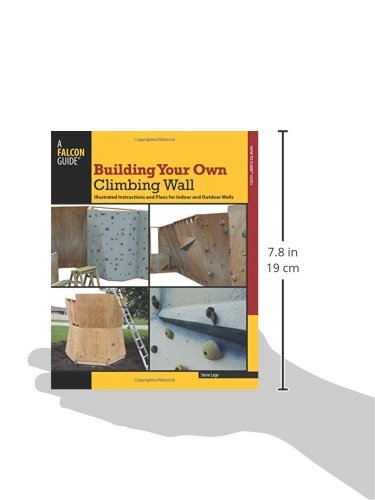 Building Your Own Climbing Wall: Illustrated Instructions An
