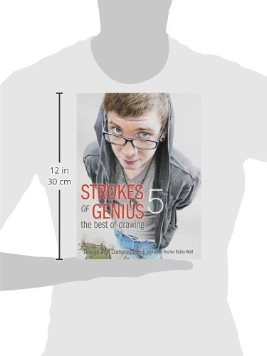 Strokes of Genius 5: Design and Composition (Strokes of Genius: The Best of Drawing, 5)