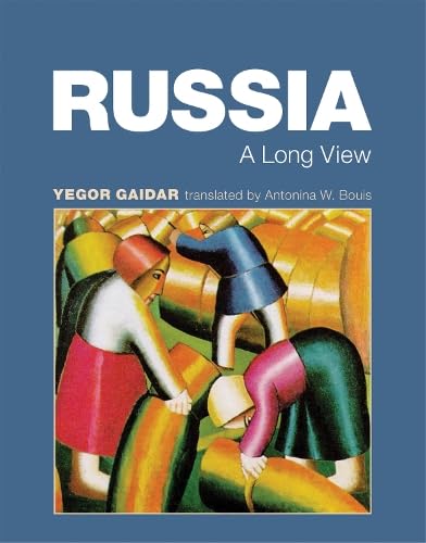 Russia: A Long View by Gaidar, Yegor