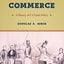 Clashing over Commerce: A History of US Trade Policy (Markets and Governments in Economic History)