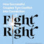 Fight Right: How Successful Couples Turn Conflict into Connection