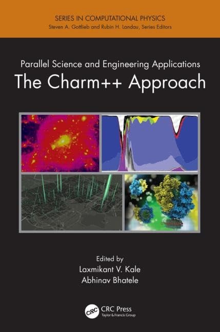 Parallel Science and Engineering Applications: The Charm++ Approach (Computational Physics)