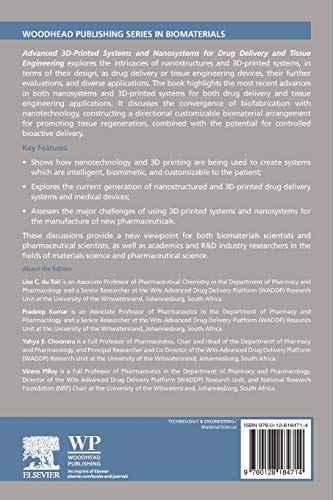 Advanced 3D-Printed Systems and Nanosystems for Drug Delivery and Tissue Engineering (Woodhead Publishing Series in Biomaterials)