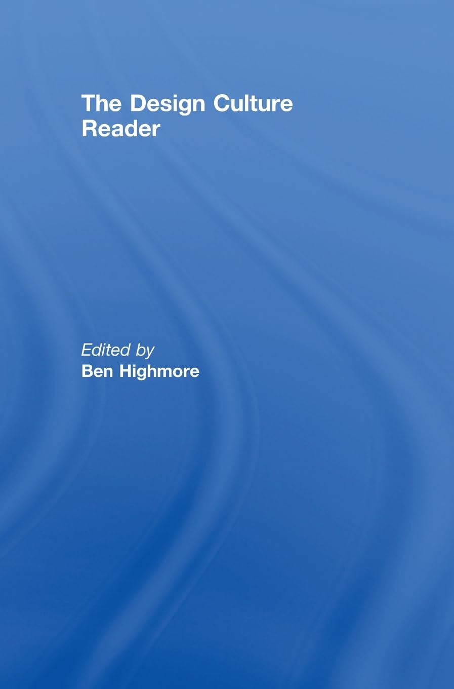 The Design Culture Reader