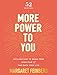 More Power to You: Declarations to Break Free from Fear and Take Back Your Life (52 Devotions)