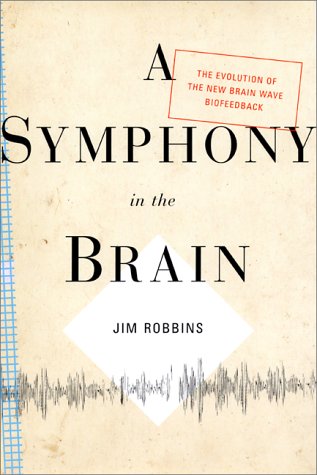 A Symphony in the Brain: The Evolution of the New Brain Wave
