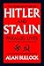 Hitler and Stalin : Parallel Lives