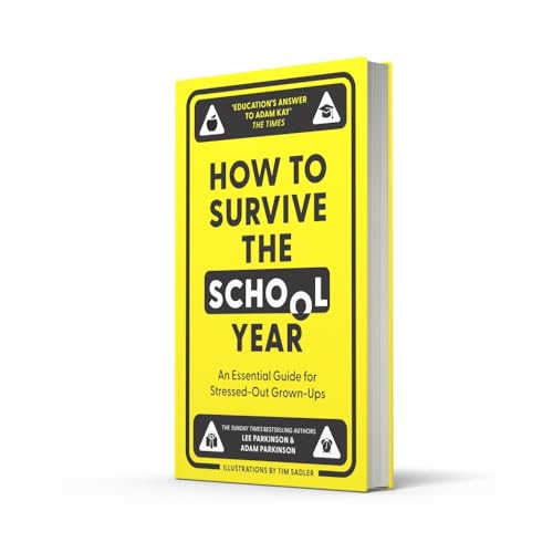 How to Survive the School Year: The hilarious new book for parents and teachers from the Sunday Times bestselling authors and hosts of Two Mr Ps in a Pod(cast)