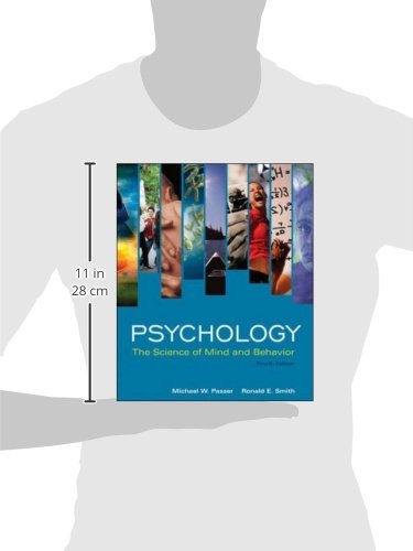 Psychology: The Science of Mind and Behavior by Passer,Micha
