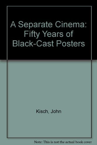 A Separate Cinema: Fifty Years of Black-Cast Posters