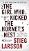 The Girl Who Kicked the Hornet's Nest: A Lisbeth Salander Novel (The Girl with the Dragon Tattoo Series)