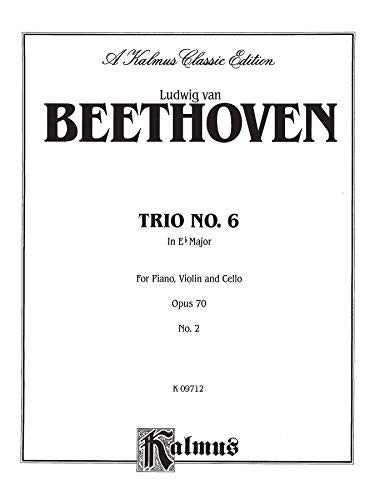Piano Trio No. 6 -- Op. 70, No. 2: E-flat Major (Kalmus Edition)
