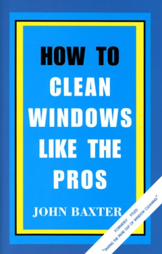 How To Clean Windows Like The Pros