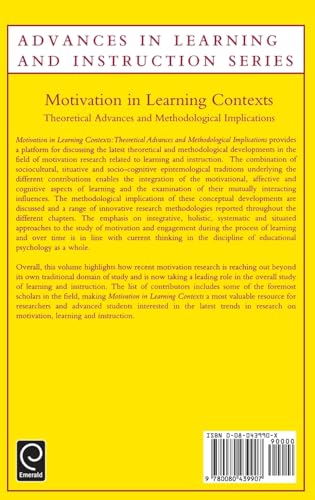 Motivation in Learning Contexts: Theoretical and Methodological Implications (Advances in Learning and Instruction Series, 11)