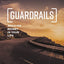 Guardrails Bible Study Guide, Updated Edition: Avoiding Regret in Your Life