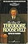 The Rise of Theodore Roosevelt