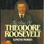 The Rise of Theodore Roosevelt