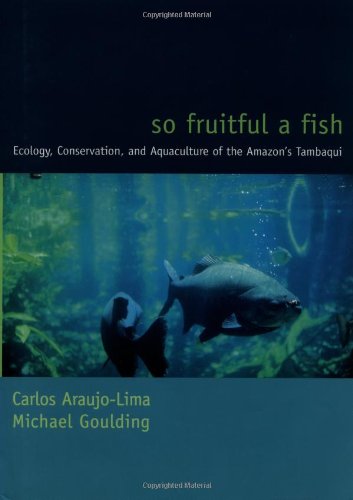 So Fruitful a Fish (Biology and Resource Management Series)