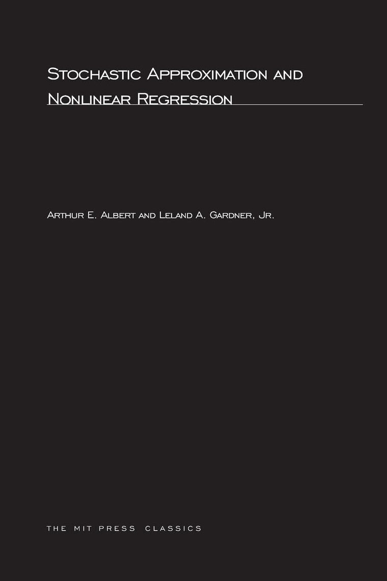 Stochastic Approximation and NonLinear Regression (MIT Press Classics)