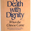 A death with dignity: When the Chinese came