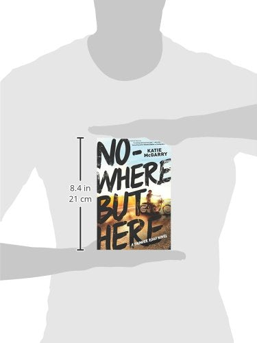 Nowhere but Here (Thunder Road) by McGarry, Katie