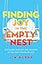 Finding Joy in the Empty Nest: Discover Purpose and Passion in the Next Phase of Life