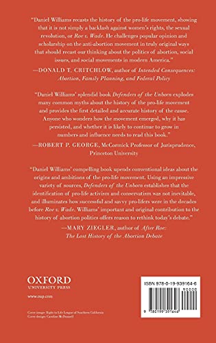 Defenders of the Unborn: The Pro-Life Movement before Roe v. Wade