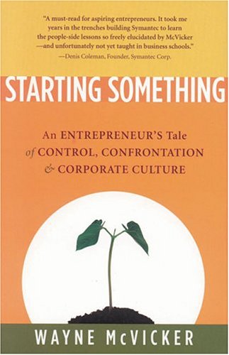 Starting Something: An Entrepreneur's Tale of Corporate Culture