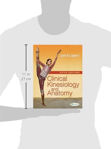 Clinical Kinesiology and Anatomy (Clinical Kinesiology for Physical Therapist Assistants)