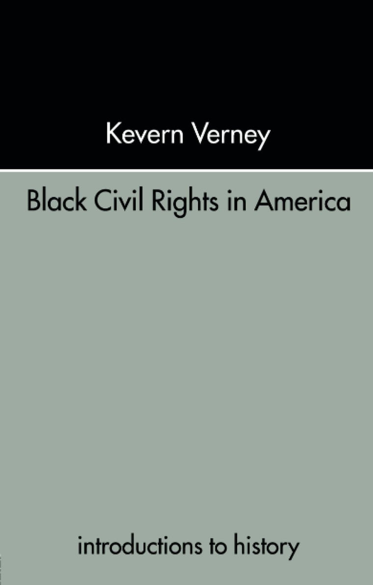 Black Civil Rights in America (Introductions to History)