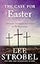 The Case for Easter: A Journalist Investigates the Evidence for the Resurrection (Case for ... Series)
