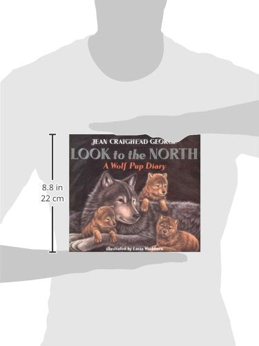 Look to the North: A Wolf Pup Diary